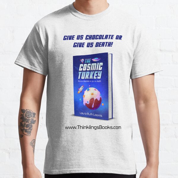 Chocolate or Death! Classic T-Shirt