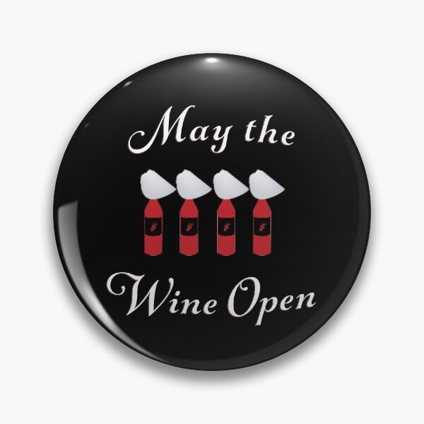 Item preview, May the Wine Open designed and sold by PiperDownTees.