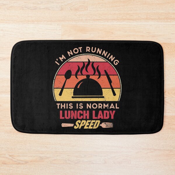 Item preview, I'm Not Running This Normal Lunch Lady Speed Funny First Day designed and sold by elisamarez97.