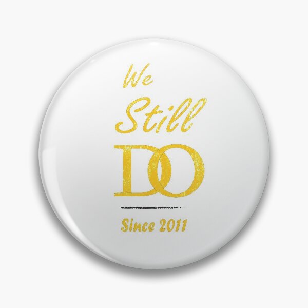 Item preview, We Still Do Since 2011 designed and sold by sichaz.