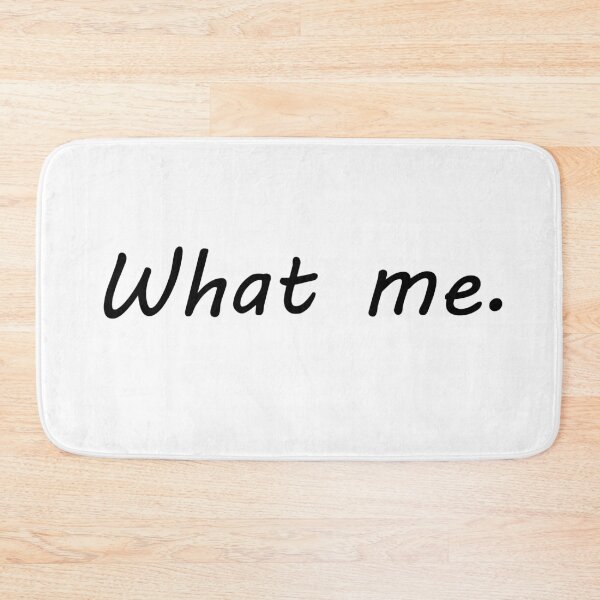 Item preview, What Me black text designed and sold by Boss of Art.