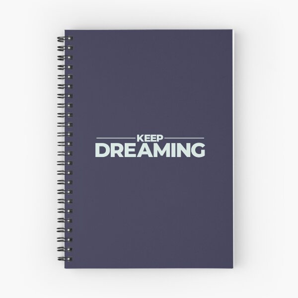 Item preview, Keep Dreaming Quote designed and sold by Nadheesh.