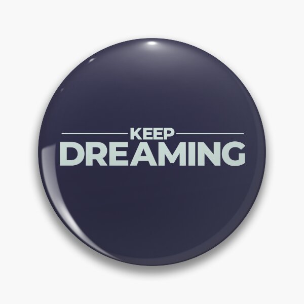 Item preview, Keep Dreaming Quote designed and sold by Nadheesh.
