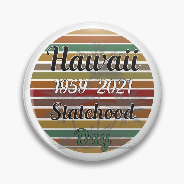Item preview, statehood day in Hawaii designed and sold by Designer-amjed.