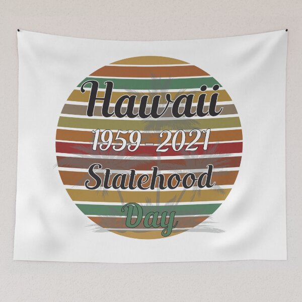 Item preview, statehood day in Hawaii designed and sold by Designer-amjed.