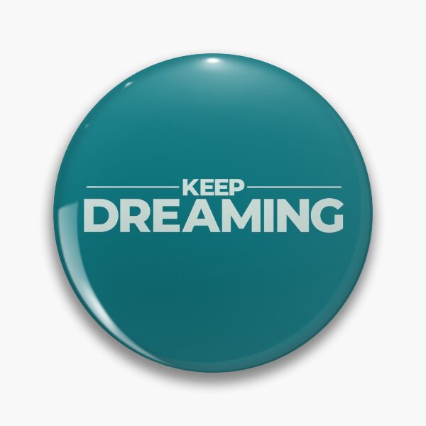 Item preview, Keep Dreaming Quote designed and sold by Nadheesh.