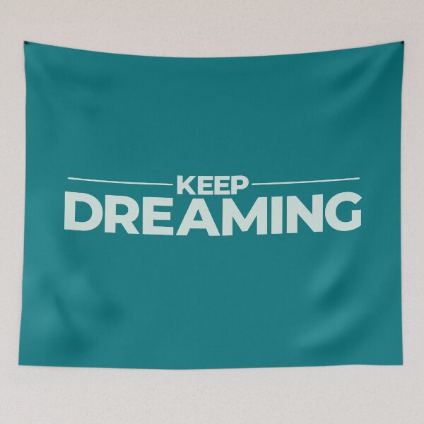 Item preview, Keep Dreaming Quote designed and sold by Nadheesh.