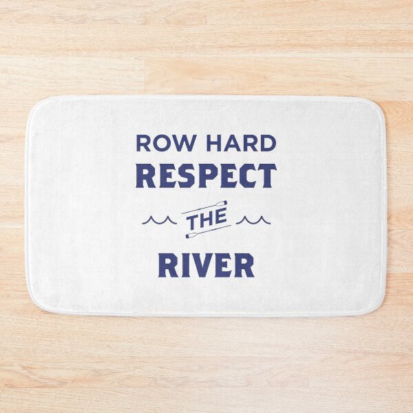 Item preview, Row Hard Respect The River Blue designed and sold by cmd-art.