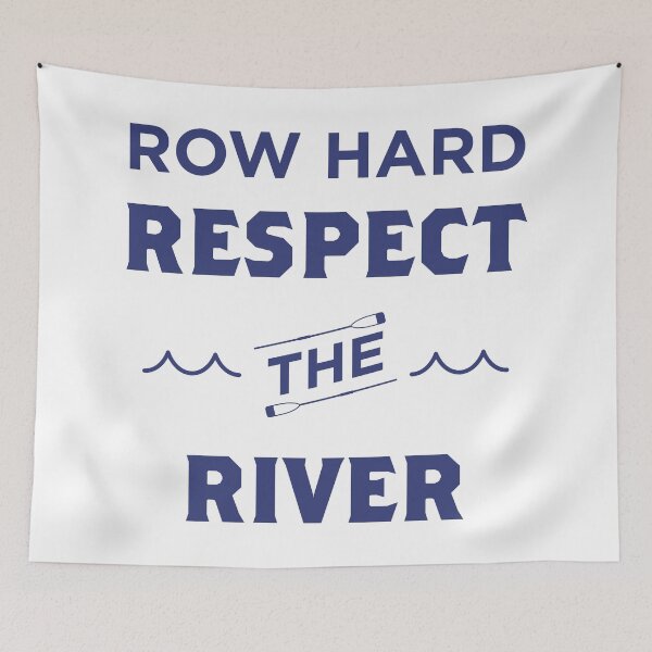 Item preview, Row Hard Respect The River Blue designed and sold by cmd-art.