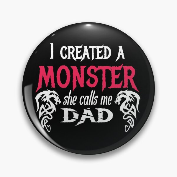 Item preview, I Created A Monster And She Calls Me Dad Funny Dad Anouncement  designed and sold by Amirebdesign.