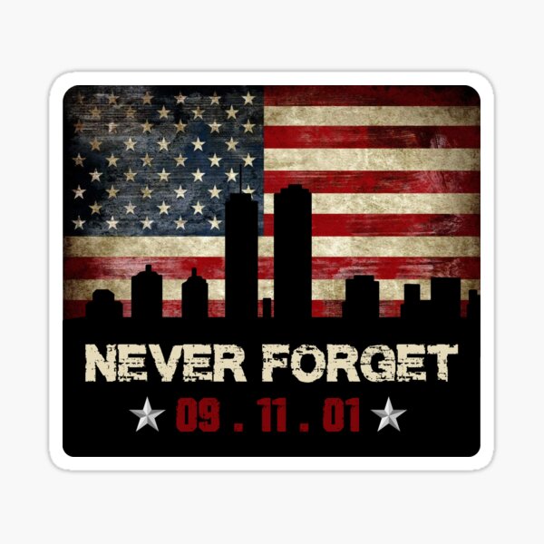 Never Forget 9/11 USA flag Sticker