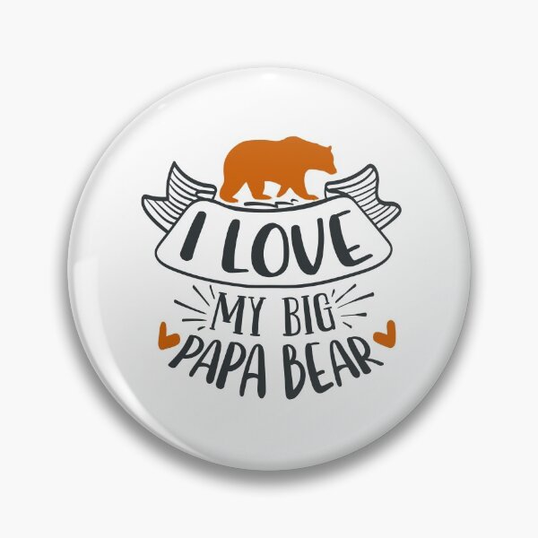 Item preview, I Love My Big Papa Bear designed and sold by FOX1999-Design.