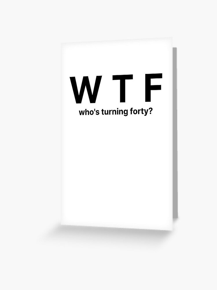 Funny 40th Birthday Gift Forty Fortieth Birthday Funny 40th Birthday Gift Forty Fortieth Birthday