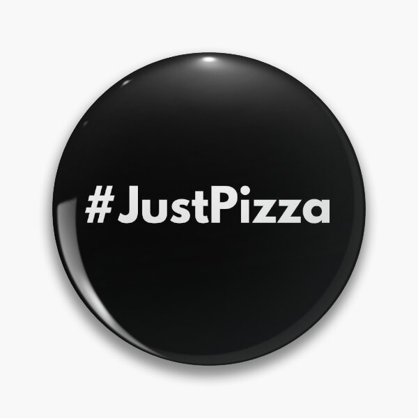Item preview, Hashtag Just Pizza designed and sold by HashtagZone.