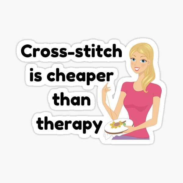 Item preview, Cross-stitch is cheaper than therapy  designed and sold by choceclairs.