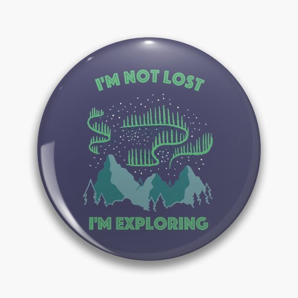 Item preview, I'm not lost I'm exploring designed and sold by Quills-Nest.