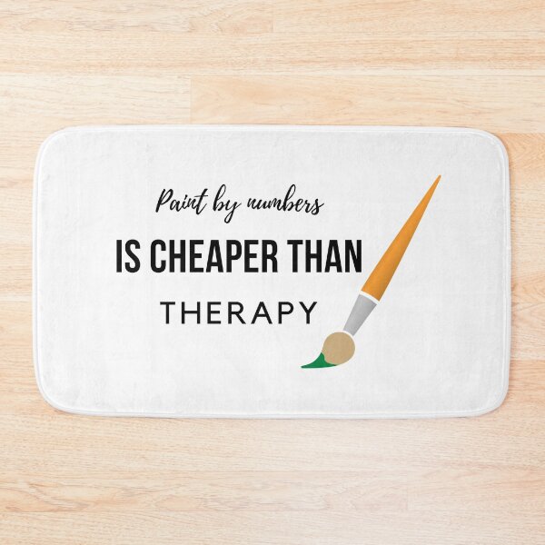 Item preview, Paint by numbers is cheaper than therapy  designed and sold by choceclairs.