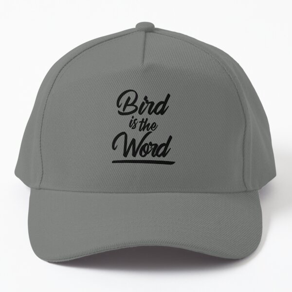 Bird is the Word Snapback Hat