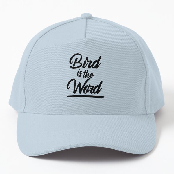 Bird is the Word Snapback Hat