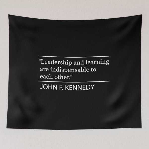 Item preview, Leadership and learning are indispensable to each other, John F. Kennedy quote designed and sold by Ilyas912.