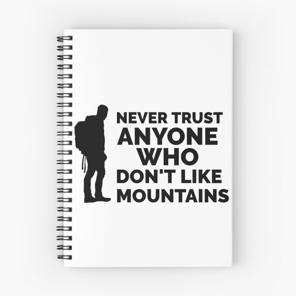 Item preview, Mountizey - Never Trust Anyone Who Don't Like Mountains Funny Design  designed and sold by MixtApparel.