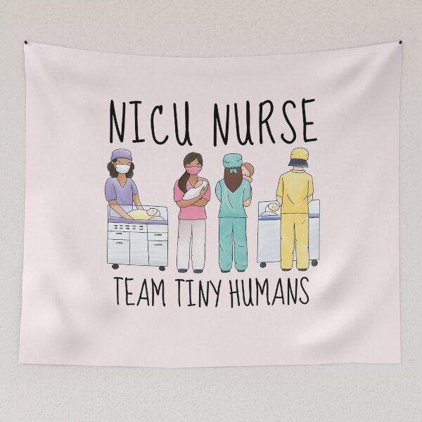 Item preview, Neonatal ICU Nursing Nicu Nurse Team Tiny Humans designed and sold by TamGustam.
