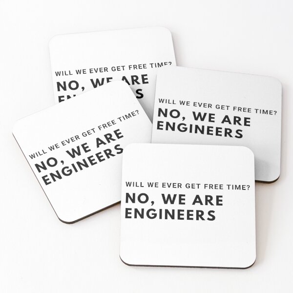 Item preview, Will we ever get free time? No, we are engineers designed and sold by Priya Mishra.