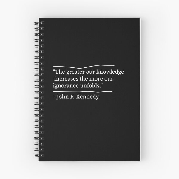 Item preview, The greater our knowledge increases the more our ignorance unfolds., John F. Kennedy quote designed and sold by Ilyas912.