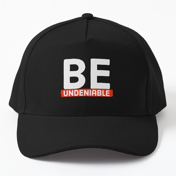Item preview, Be undeniable designed and sold by HaHaProductions.