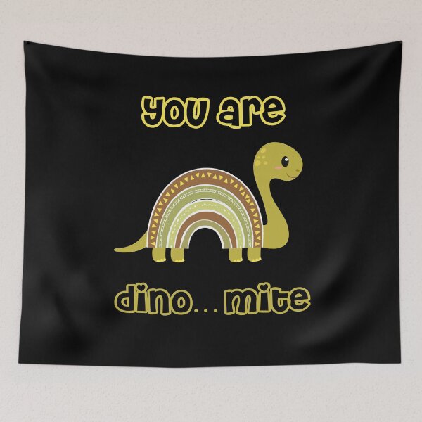 Item preview, You are dinomite designed and sold by Gotafeeling.
