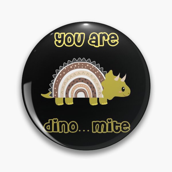 Item preview, You are dinomite 2 designed and sold by Gotafeeling.