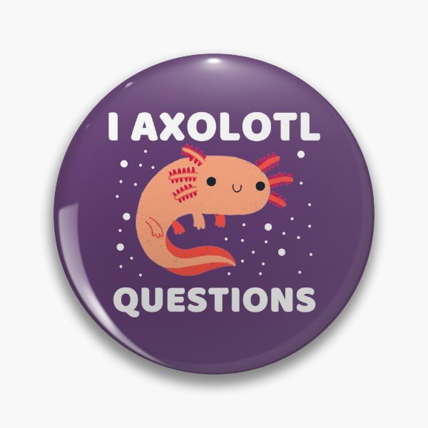 Item preview, I AXOLOTL QUESTIONS #4 designed and sold by SalahBlt.