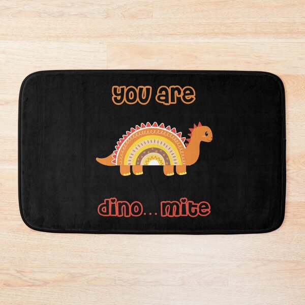 Item preview, You are dinomite designed and sold by Gotafeeling.