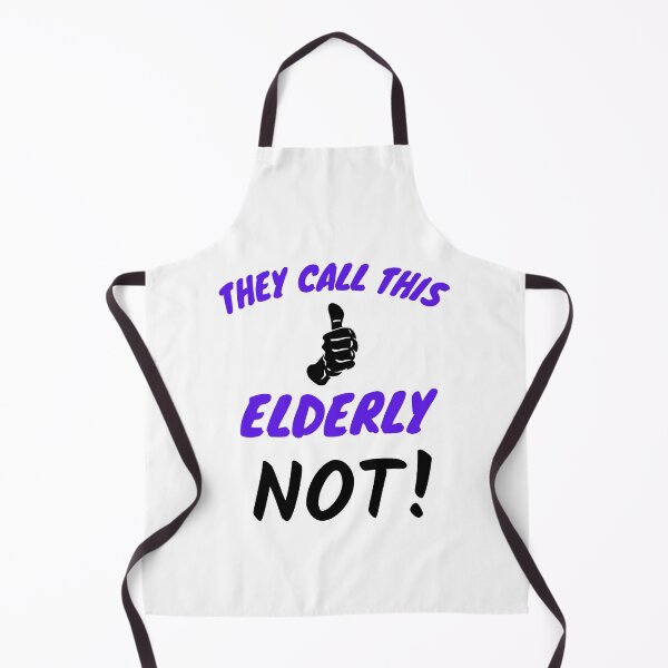 Item preview, They Call This Elderly-White Background designed and sold by Trendi61.