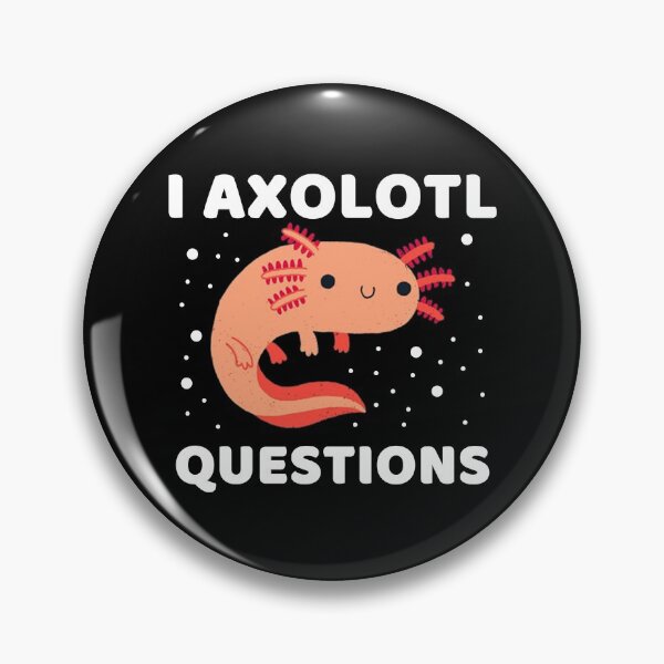 Item preview, I AXOLOTL QUESTIONS #5 designed and sold by SalahBlt.