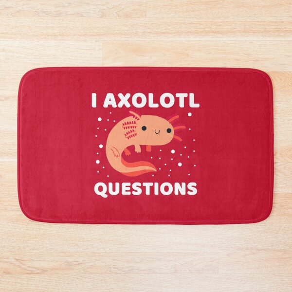 Item preview, I AXOLOTL QUESTIONS #6 designed and sold by SalahBlt.