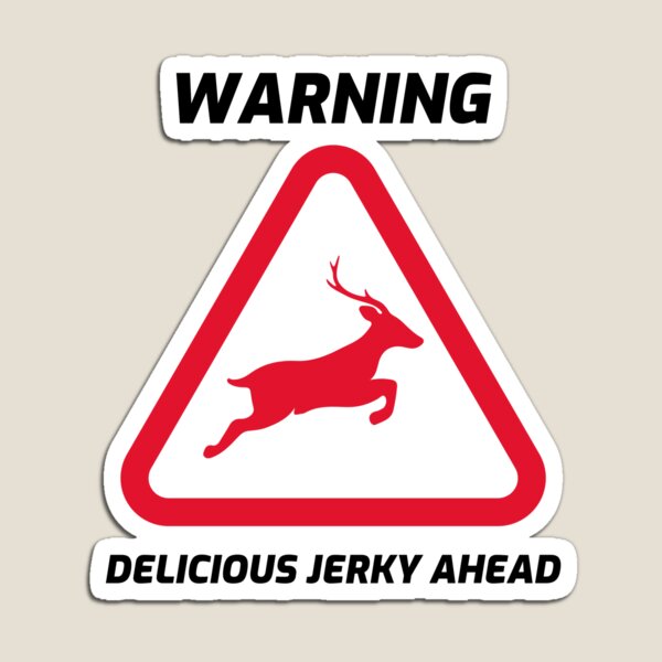 Item preview, Warning, Delicious Jerky Ahead designed and sold by TeesByConnor.