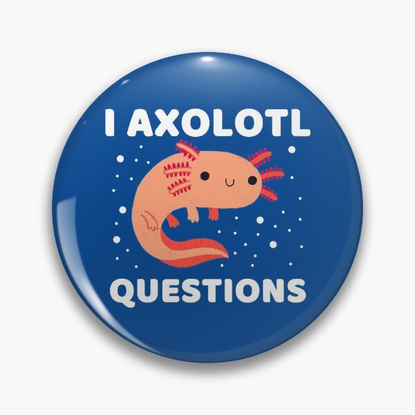 Item preview, I AXOLOTL QUESTIONS #7 designed and sold by SalahBlt.