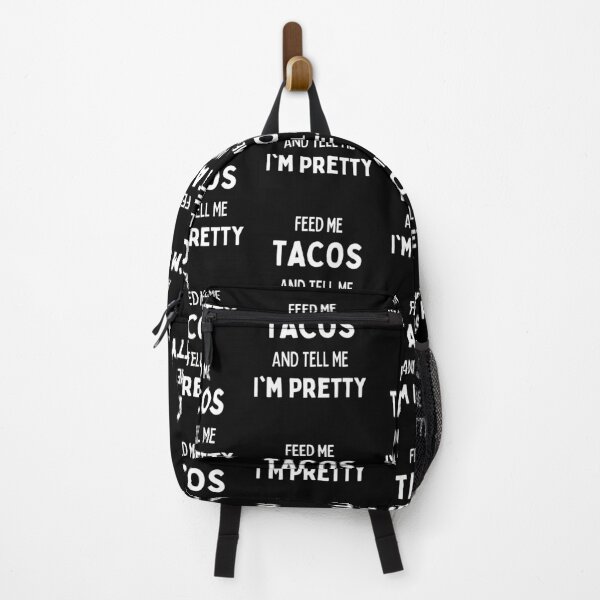 Item preview, Feed me tacos and tell me Im pretty designed and sold by Peter Stawicki.