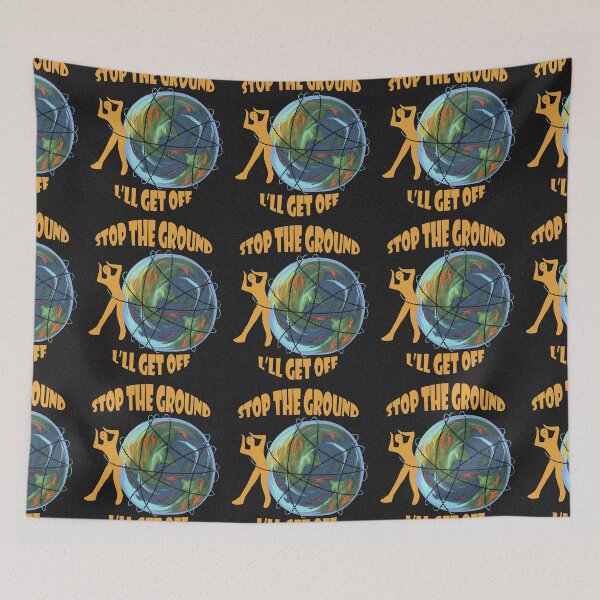 Item preview, Poster: Stop the earth I'll get off designed and sold by Magicbrush13.