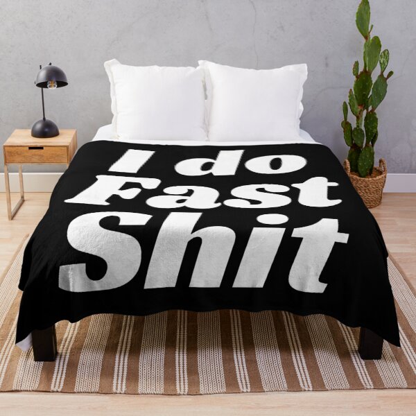 Item preview, I Do Fast Shit designed and sold by Sonatablue.