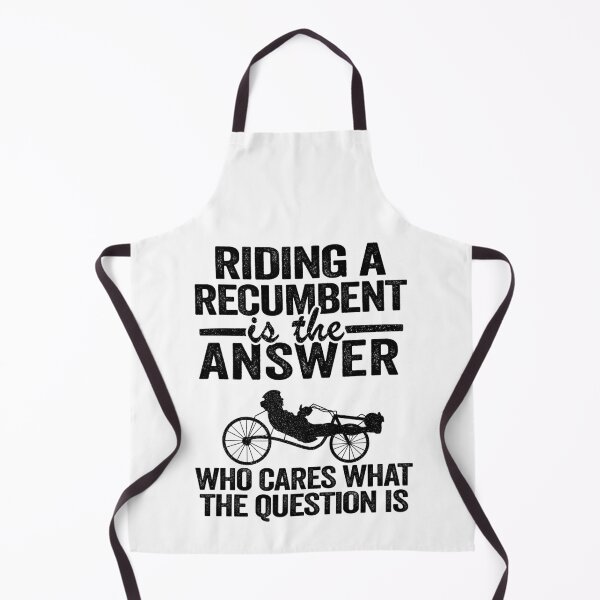 Item preview, Riding A Recumbent Is The Answer Funny Recumbent Bike designed and sold by Stronzi.