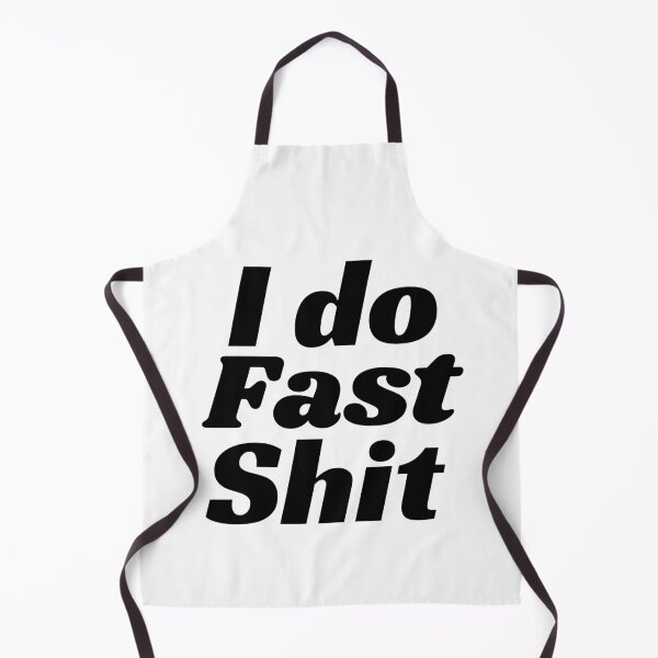 Item preview, I Do Fast Stuff designed and sold by Sonatablue.