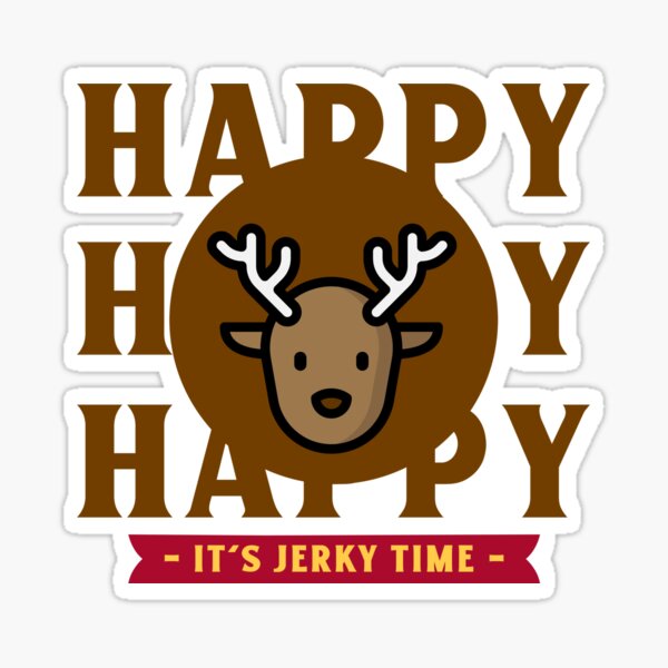 Item preview, Glücklich, dass es Jerky Time ist designed and sold by TeesByConnor.