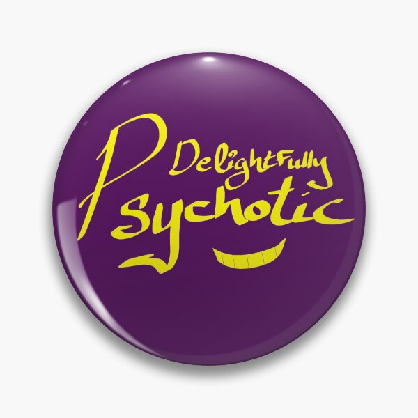 Item preview, Delightfully Psychotic designed and sold by yukisukinomoto.