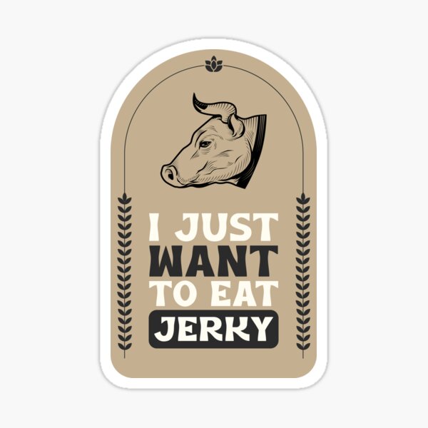 Item preview, Ich möchte nur Jerky essen designed and sold by TeesByConnor.