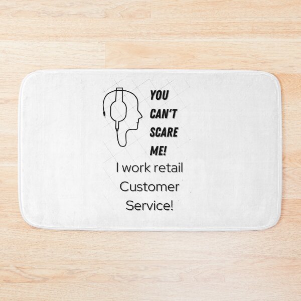 Item preview, You Cant Scare Me I do retail customer service designed and sold by Peter Stawicki.