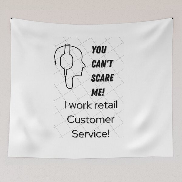 Item preview, You Cant Scare Me I do retail customer service designed and sold by Peter Stawicki.