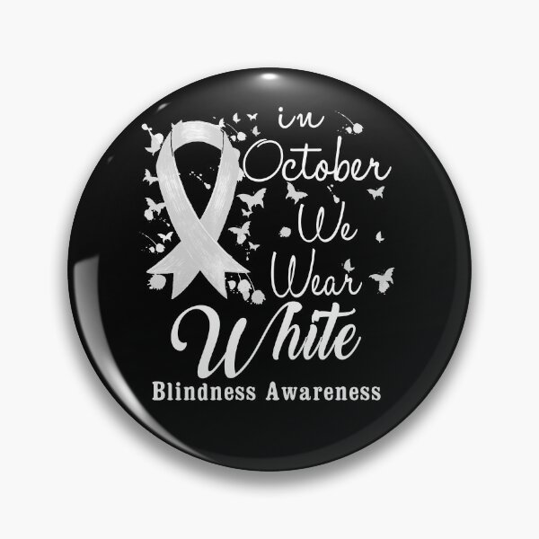 Item preview, In October We Wear White Ribbon Blindness Awareness designed and sold by largellie.