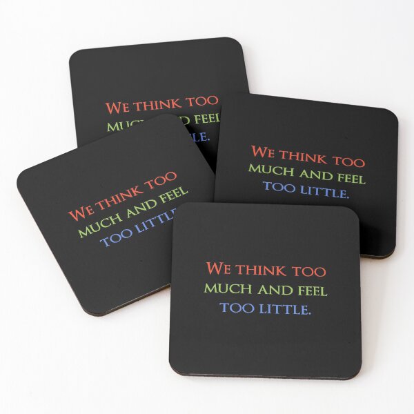 Item preview, We think too much and feel too little. Quotes store designed and sold by QuotesStore-2.